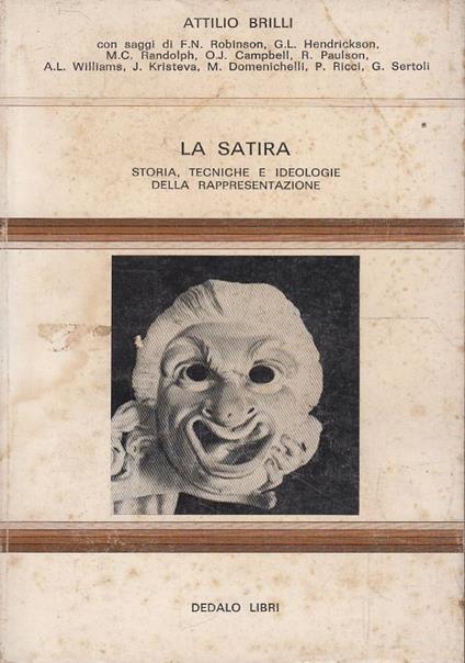 satira. Storia, tecniche e ideologie della rappresentazione - Attilio Brilli - copertina