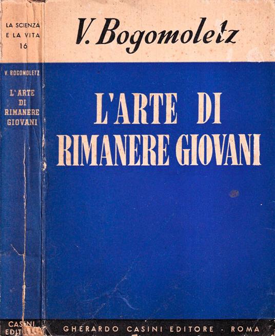 L' arte di rimanere giovani - Victor Bogomoletz - copertina