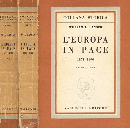 L' europa in pace 1871-1890. 2voll - William L. Langer - copertina