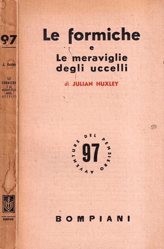 Le formiche e le meraviglie degli uccelli - Julian S. Huxley - copertina