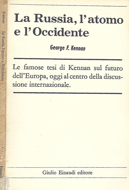 La Russia, l'atomo e l'Occidente - George F. Kennan - copertina