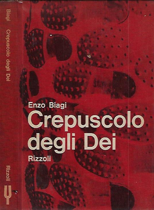Crepuscolo degli Dei - Enzo Biagi - copertina