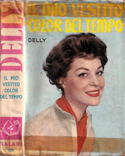 Il mio vestito color del tempo - Delly - copertina