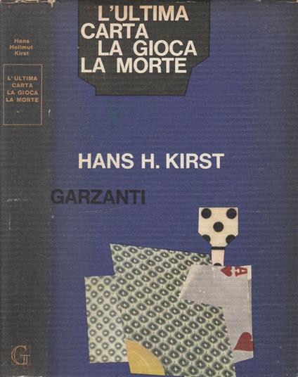 L' ultima carta la gioca la morte - Hans H. Kirst - copertina