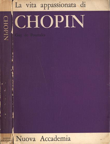La vita appassionata di Chopin - Guy de Burtalés - copertina