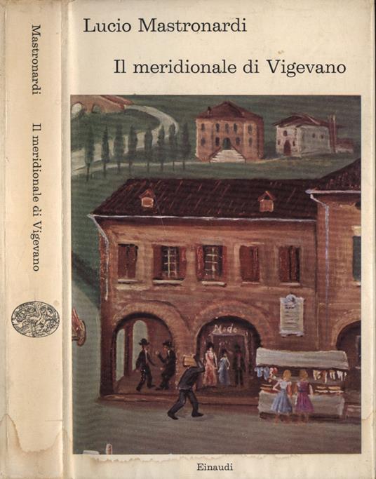 Il meridionale di Vigevano - Lucio Mastronardi - copertina