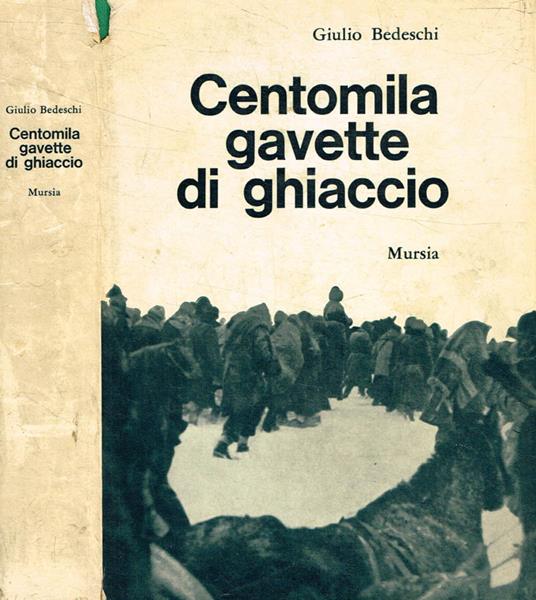 Centomila gavette di ghiaccio - Giulio Bedeschi - copertina