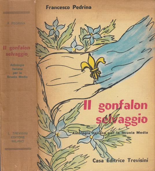 Il gonfalon selvaggio - Francesco Pedrina - copertina