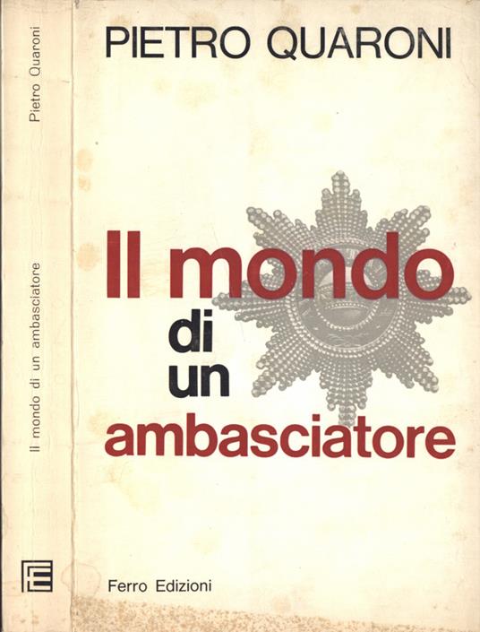 Il mondo di un ambasciatore - Pietro Quaroni - copertina