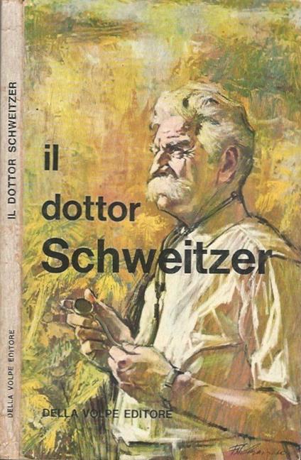 Il dottor Schweitzer - Mino Monicelli - copertina