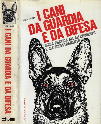 I cani da guardia e da difesa - Fritz Humel - copertina