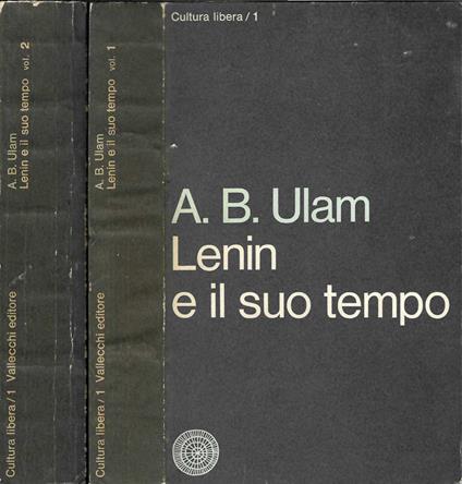 Lenin e il suo tempo - Adam B. Ulam - copertina