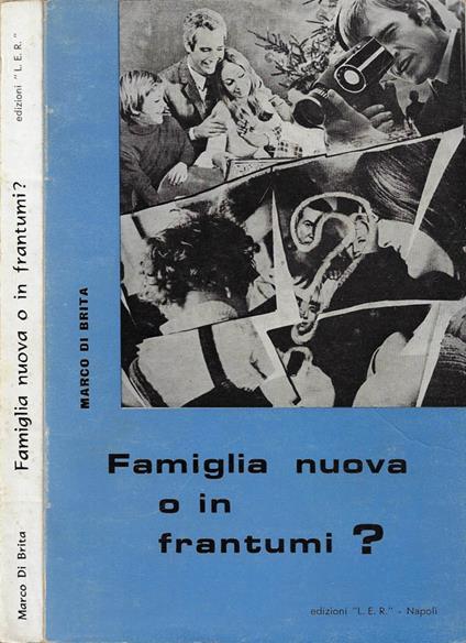 Famiglia nuova o in frantumi? (Teleobiettivo conciliare sulla famiglia moderna) - copertina