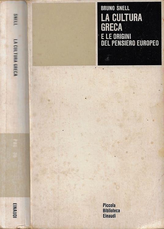 La cultura greca e le origini del pensiero europeo - Bruno Snell - copertina