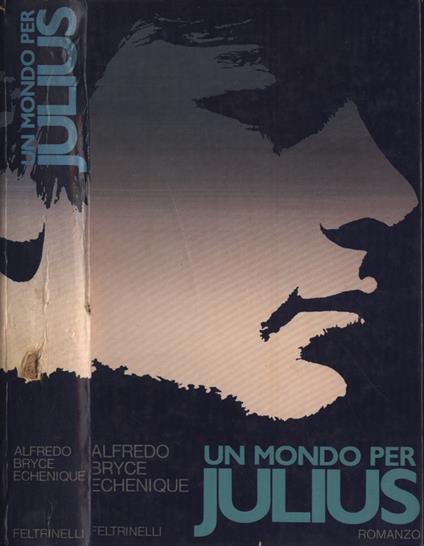 Un mondo per Julius - Alfredo Bryce Echenique - copertina