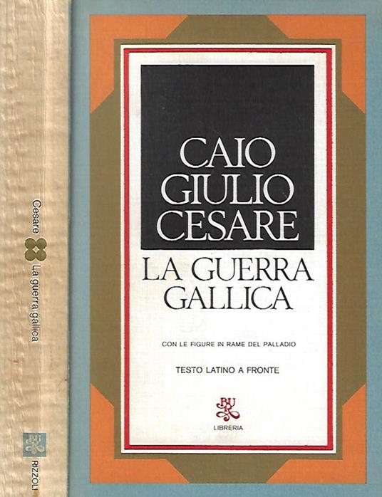 La Guerra Gallica - Caio Giulio Cesare - copertina