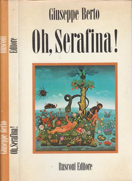 Oh, Serafina! - Giuseppe Berto - copertina