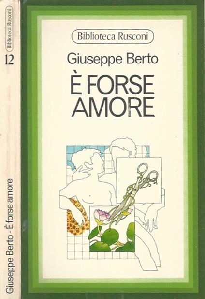 E' forse amore - Giuseppe Berto - copertina