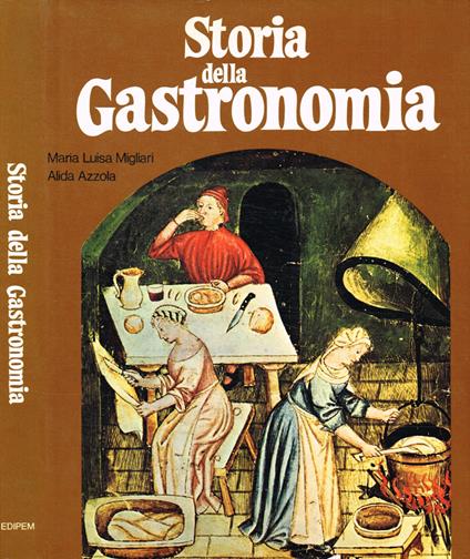 Storia della gastronomia - Maria Luisa Migliari - copertina