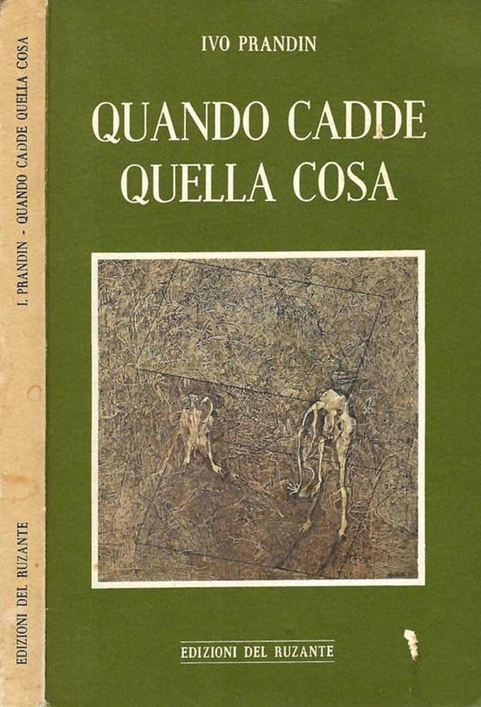 Quando cadde quella cosa - Ivo Prandin - copertina