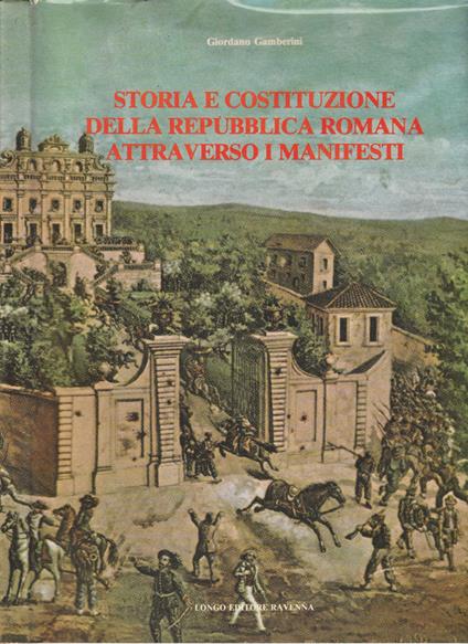 Storia e costituzione della repubblica romana attraverso i manifesti - Giordano Gamberini - copertina