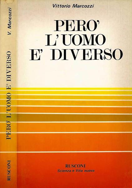 Però, l'uomo è diverso - Vittorio Marcozzi - copertina