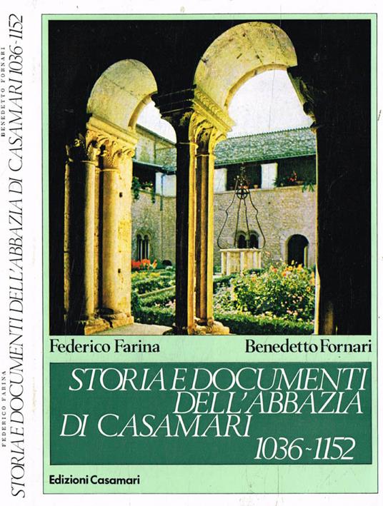 Storia e documenti dell'Abbazia di Casamari 1036-1152 - Federico Farina - copertina