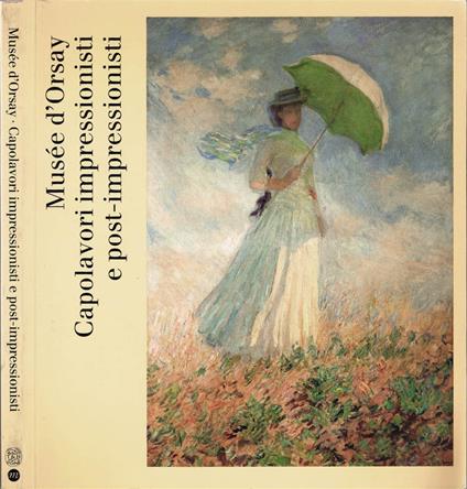Musée d'Orsay. Capolavori impressionisti e post-impressionisti - copertina
