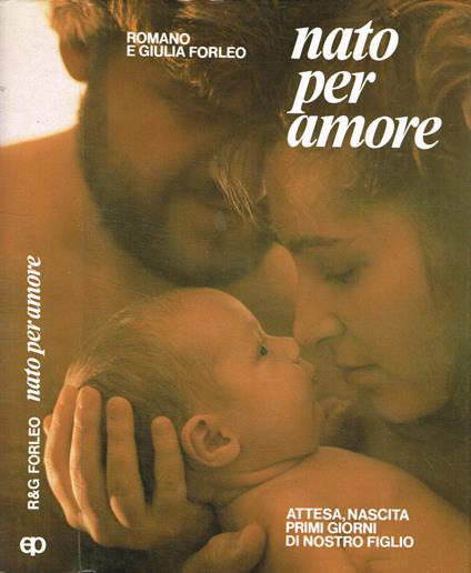 Nato per amore - Romano Forleo - copertina