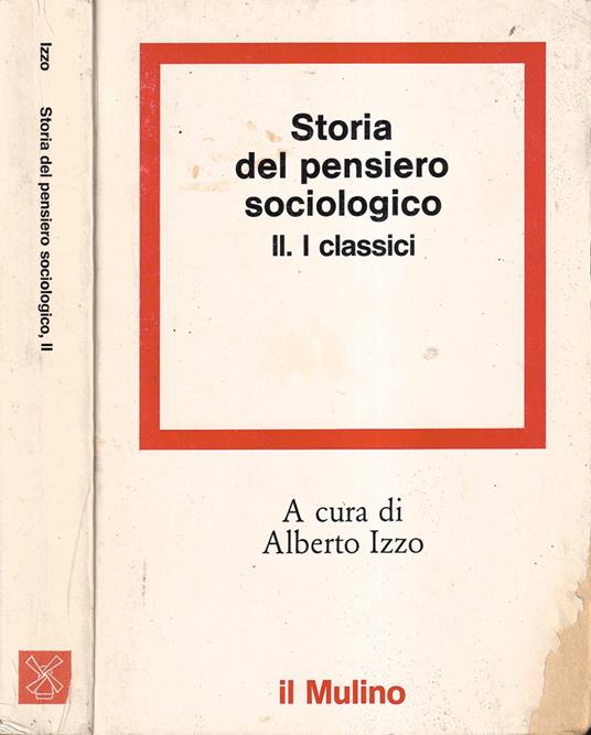 Storia del pensiero sociologico, volume II - Alberto Izzo - copertina