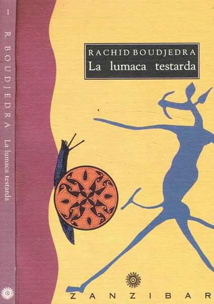 La lumaca testarda - Raqchid Boudjedra - copertina