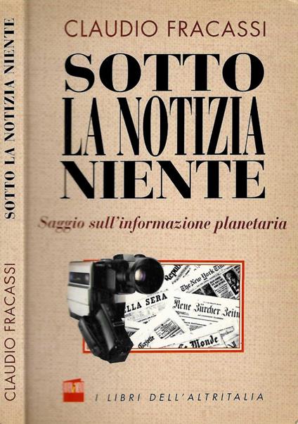 Sotto la notizia niente - Claudio Fracassi - copertina