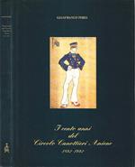 I cento anni del Circolo Canottieri Aniene. 1892-1992