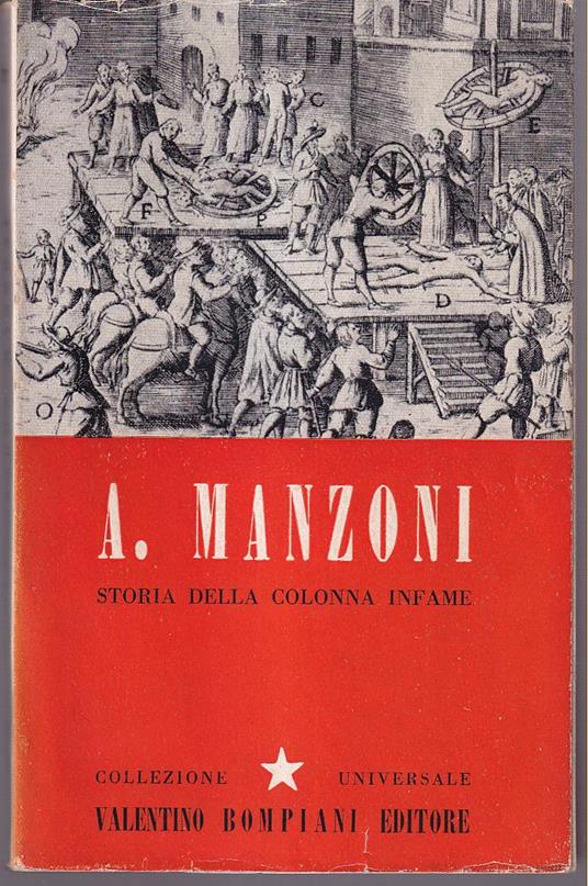 Storia della colonna infame A cura di Giancarlo Vigorelli - Alessandro  Manzoni - Libro Usato - Bompiani - Corona Collezione universale | IBS