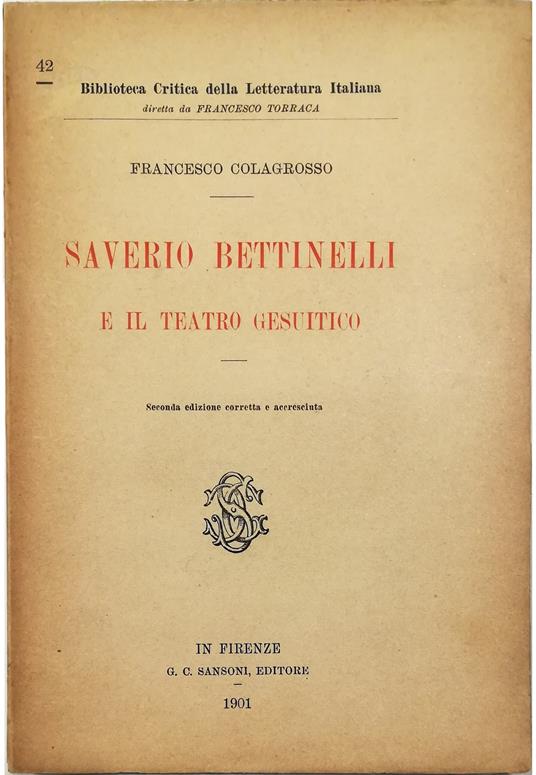 Saverio Bettinelli e il teatro gesuitico - Francesco Colagrosso - copertina