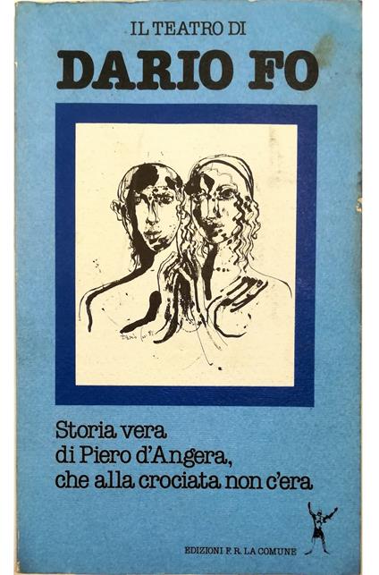 Storia vera di Piero d'Angera, che alla crociata non c'era - Dario Fo - copertina