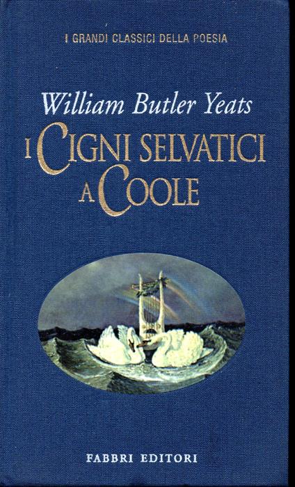 I cigni selvatici a Coole Introduzione e commento di Anthony L. Johnson - William Butler Yeats - copertina