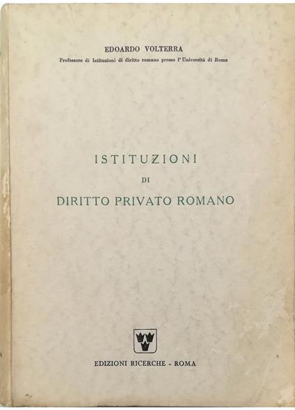 Istituzioni di diritto privato romano - Edoardo Volterra - copertina