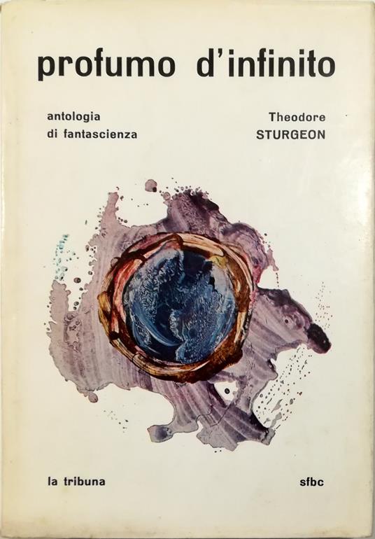 Profumo d'infinito - Theodore Sturgeon - copertina