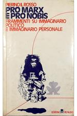 Pro Marx e pro nobis Frammenti su immaginario politico e immaginario personale