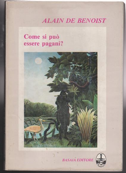 Come si può essere pagani? - Alain de Benoist - copertina