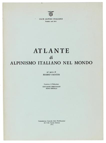 Atlante Di Alpinismo Italiano Nel Mondo - Mario Fantin - copertina