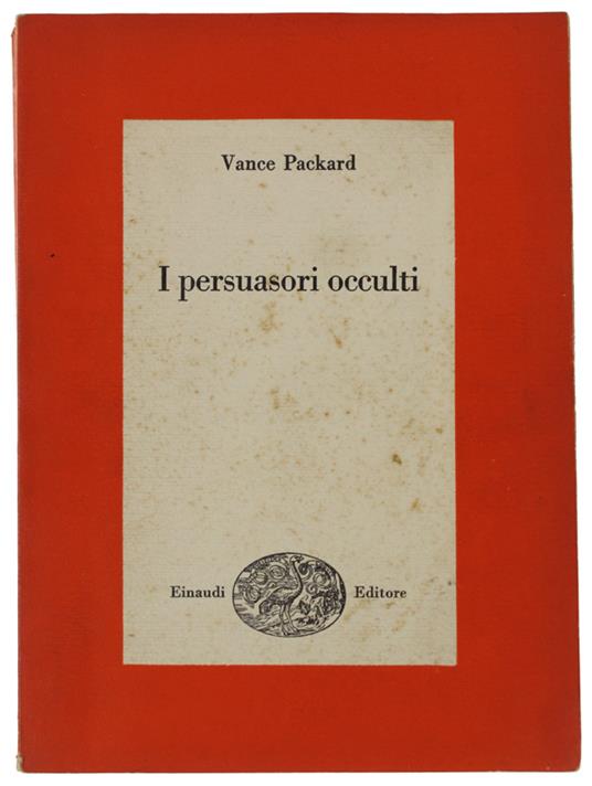 I Persuasori Occulti - Vance Packard - copertina