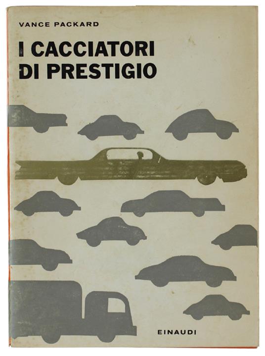 I Cacciatori Di Prestigio - Vance Packard - copertina