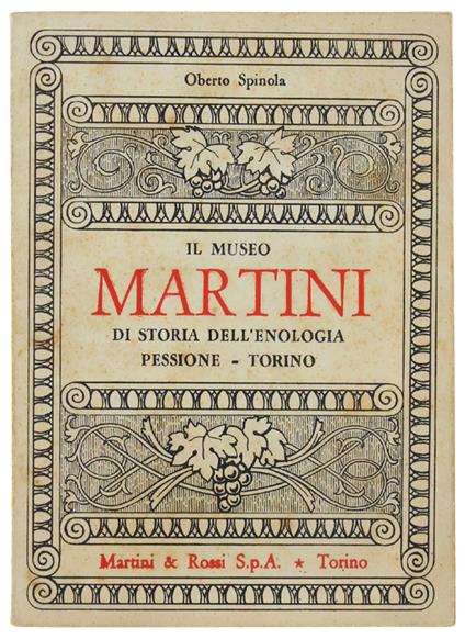 Il Museo Martini Di Storia Dell'Enologia. Pessione - copertina