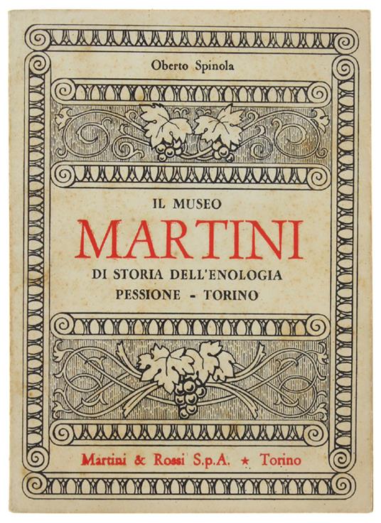 Il Museo Martini Di Storia Dell'Enologia. Pessione - copertina