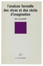 L' Analyse Formelle Des Reves Et Des Recits D'Imagination