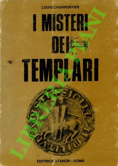 I misteri dei Templari - Louis Charpentier - copertina