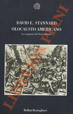 Olocausto americano. La conquista del Nuovo Mondo