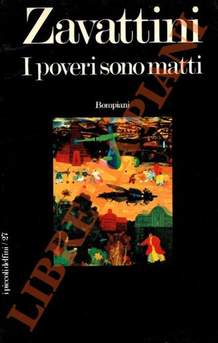 I poveri sono matti. - Cesare Zavattini - copertina